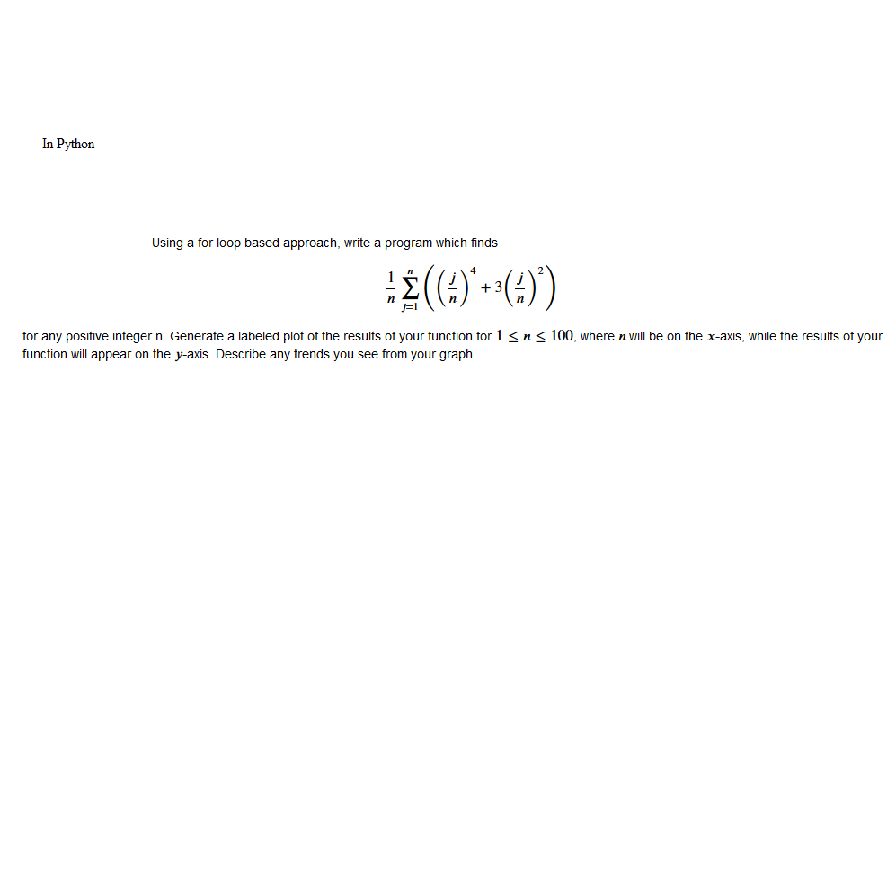 Solved In Python Using a for loop based approach, write a | Chegg.com