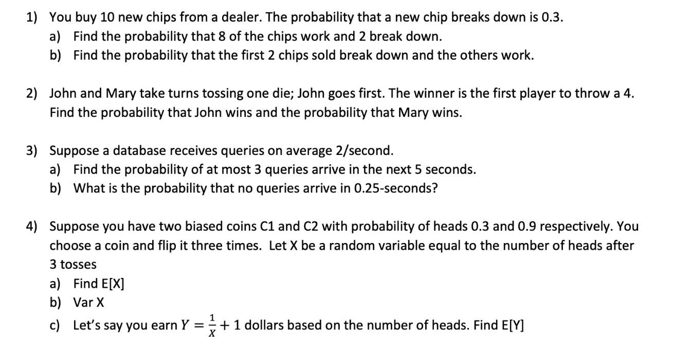 Solved 1) You buy 10 new chips from a dealer. The | Chegg.com