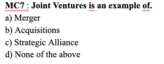 Solved MC7 : Joint Ventures Is An Example Of. A) Merger B) | Chegg.com