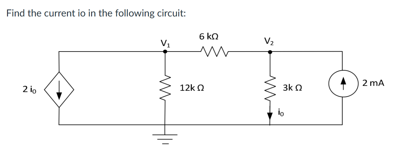 Solved Find the current io in the following circuit: | Chegg.com