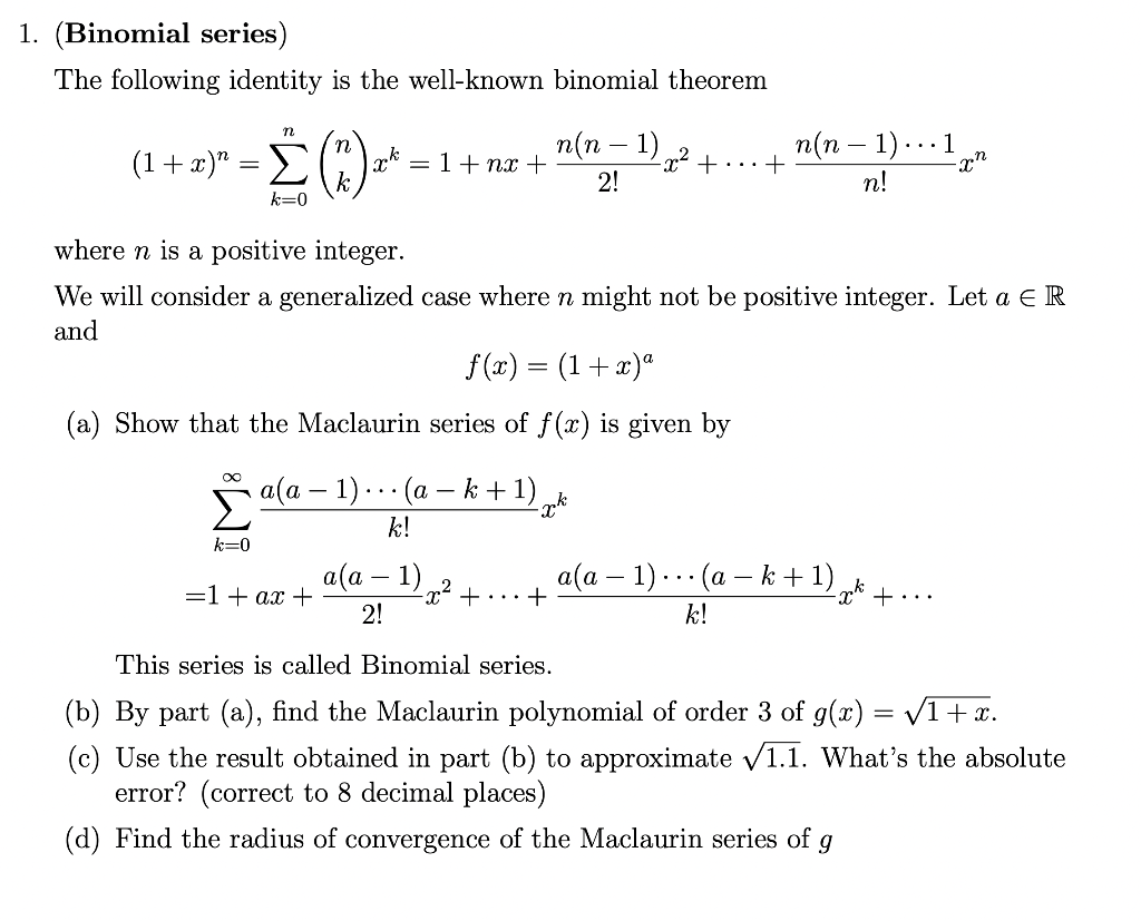 Solved 1. (Binomial Series) The Following Identity Is The | Chegg.com