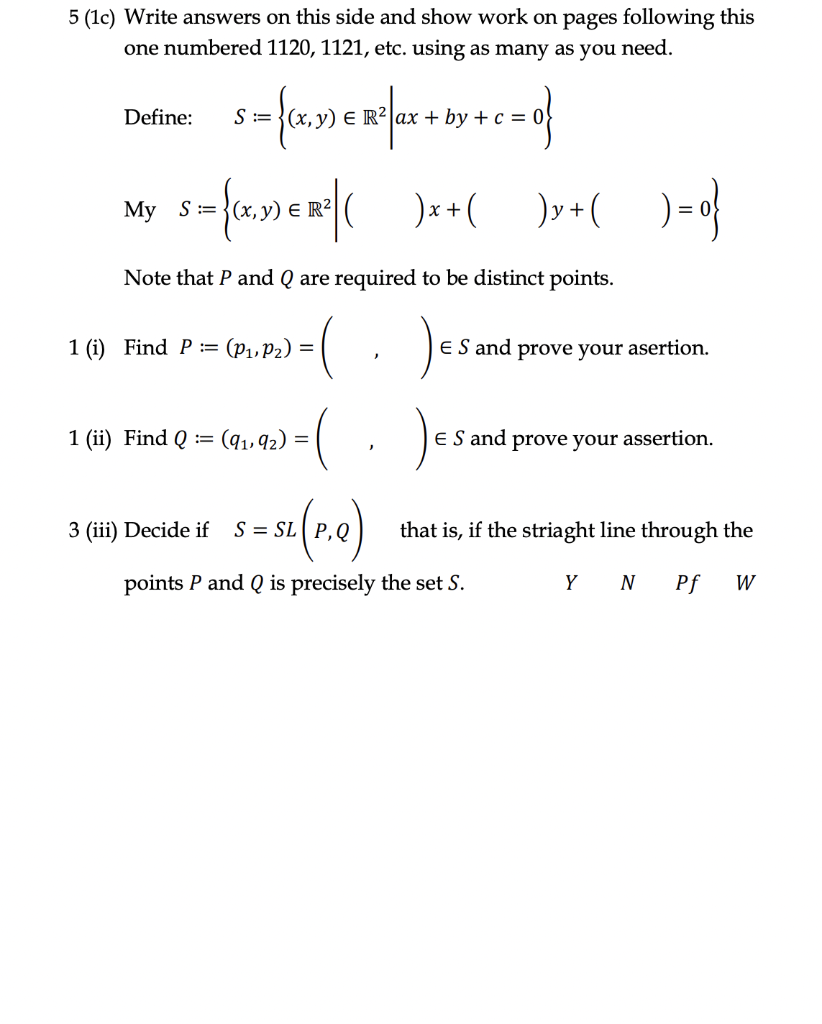 5 (1c) Write answers on this side and show work on pages following this one numbered 1120,1121 , etc. using as many as you ne