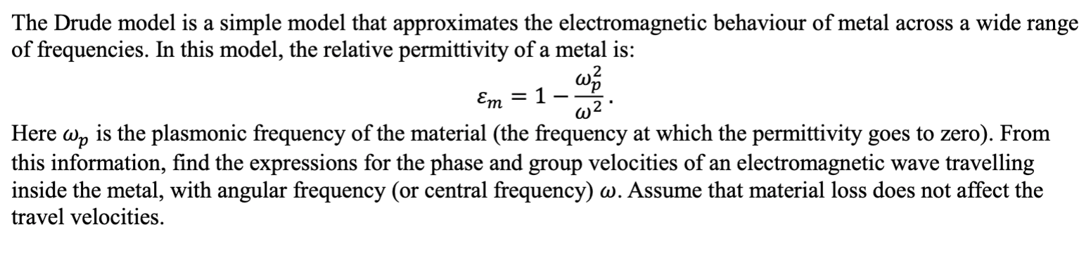 Solved = The Drude model is a simple model that approximates | Chegg.com