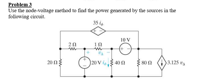 Solved Problem 3 Use the node-voltage method to find the | Chegg.com