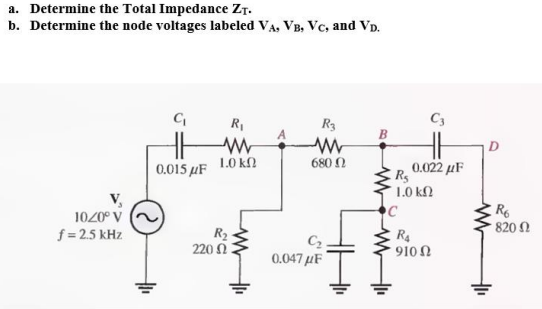 Solved A. Determine The Total Impedance ZT. B. Determine The | Chegg.com