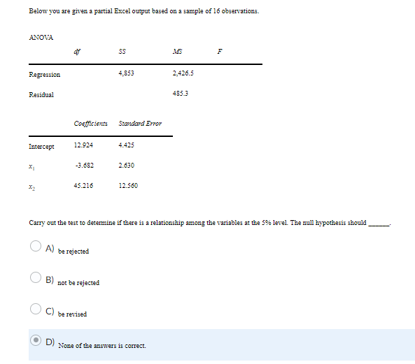 Solved Below you are given a partial Excel output based on a | Chegg.com