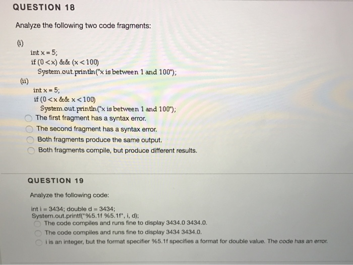 Solved QUESTION 18 Analyze the following two code fragments: | Chegg.com