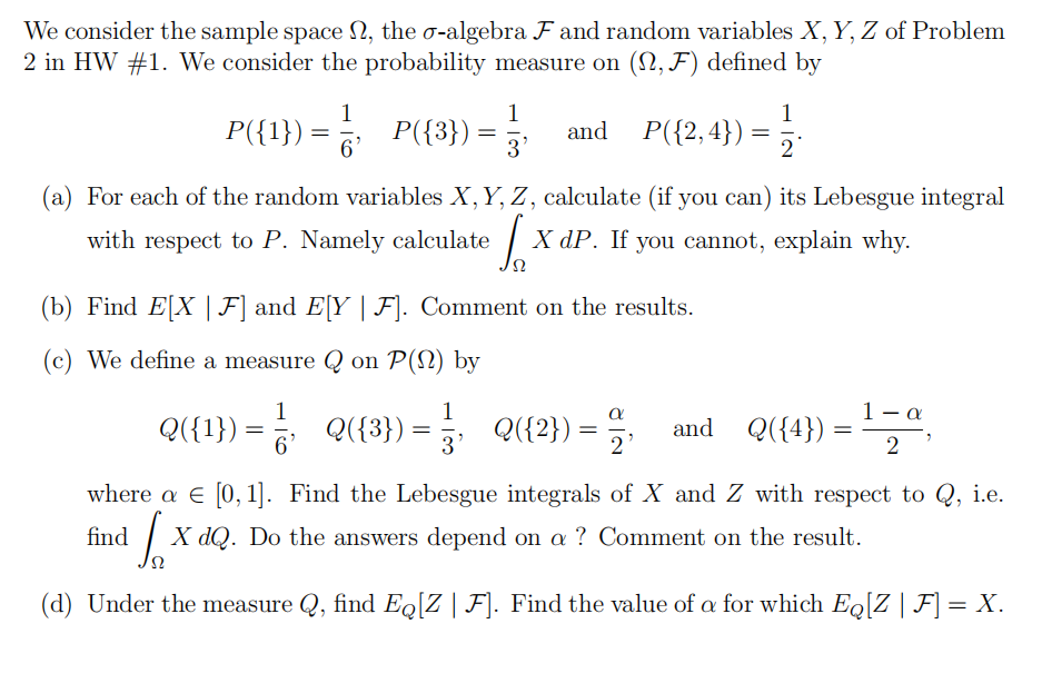 Solved We consider the sample space Ω, the σ-algebra F and | Chegg.com