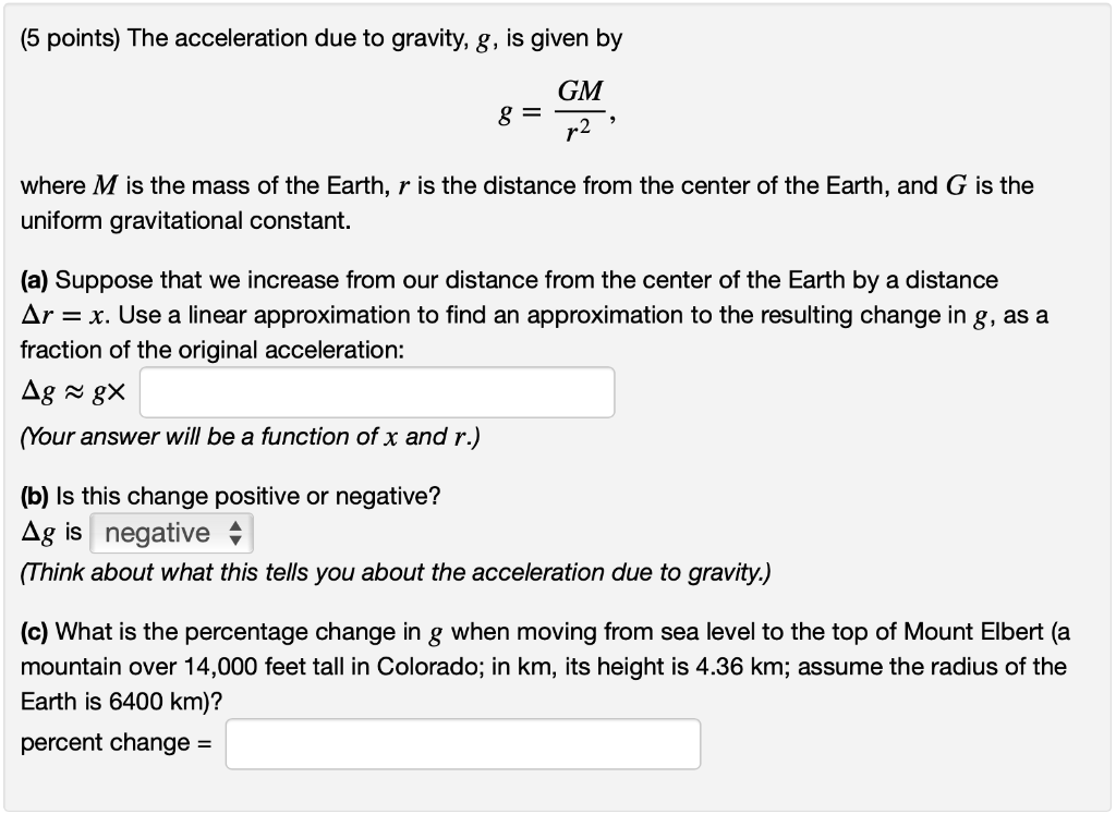 Solved (5 points) The acceleration due to gravity, g, is | Chegg.com
