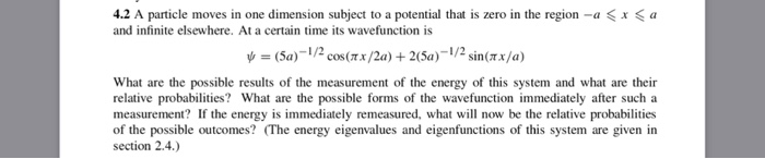Solved 4.2 A particle moves in one dimension subject to a | Chegg.com