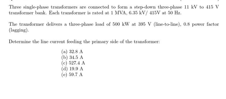 Solved Three Single-phase Transformers Are Connected To Form | Chegg.com