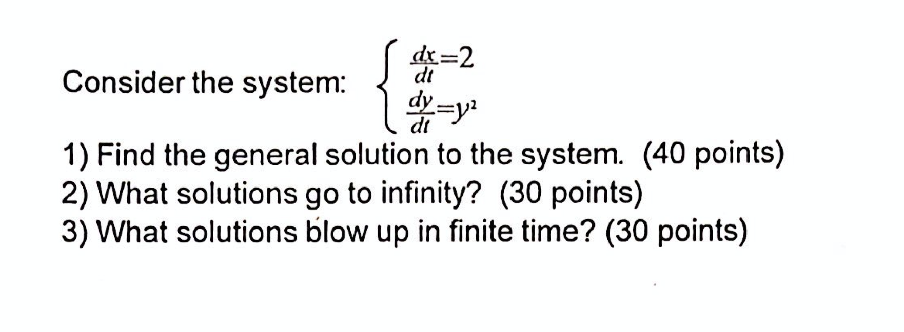Solved de dx=2 dt Consider the system: dy=y 1) Find the | Chegg.com