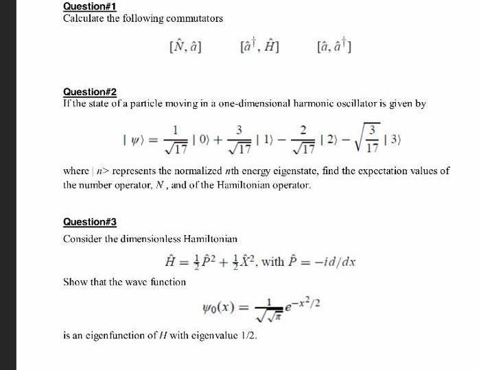 Solved Question#1 Calculate The Following Commutators [N, â] | Chegg.com