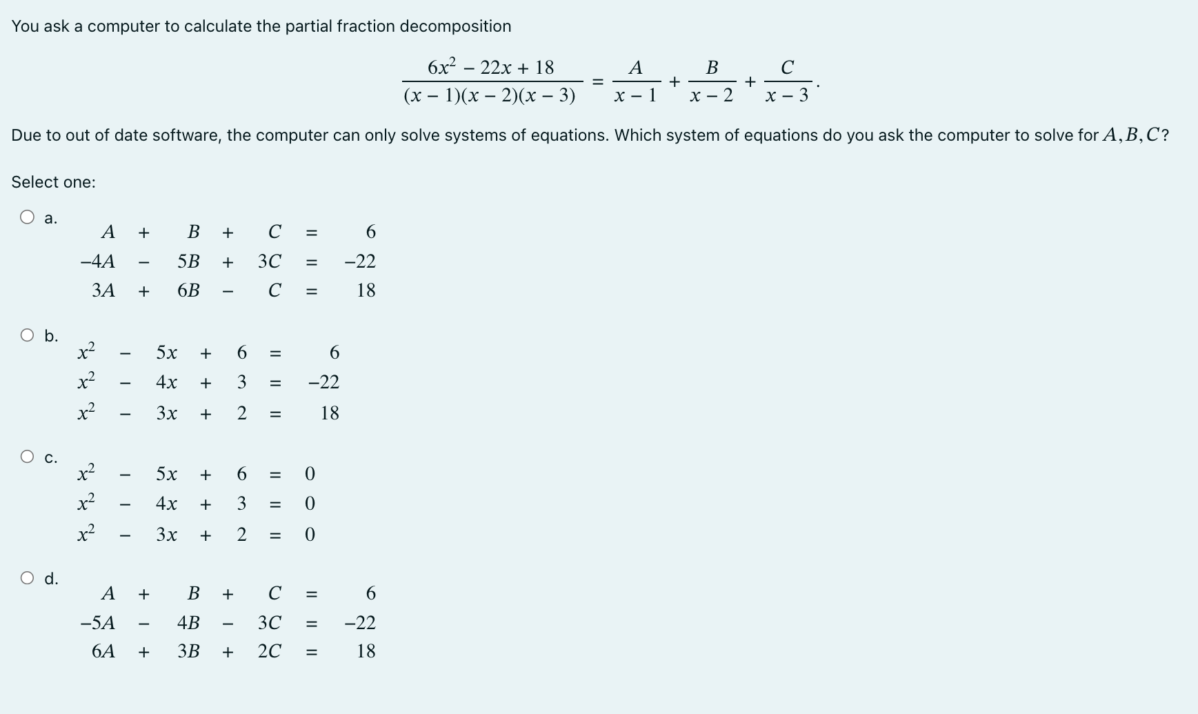 Solved You ask a computer to calculate the partial fraction | Chegg.com