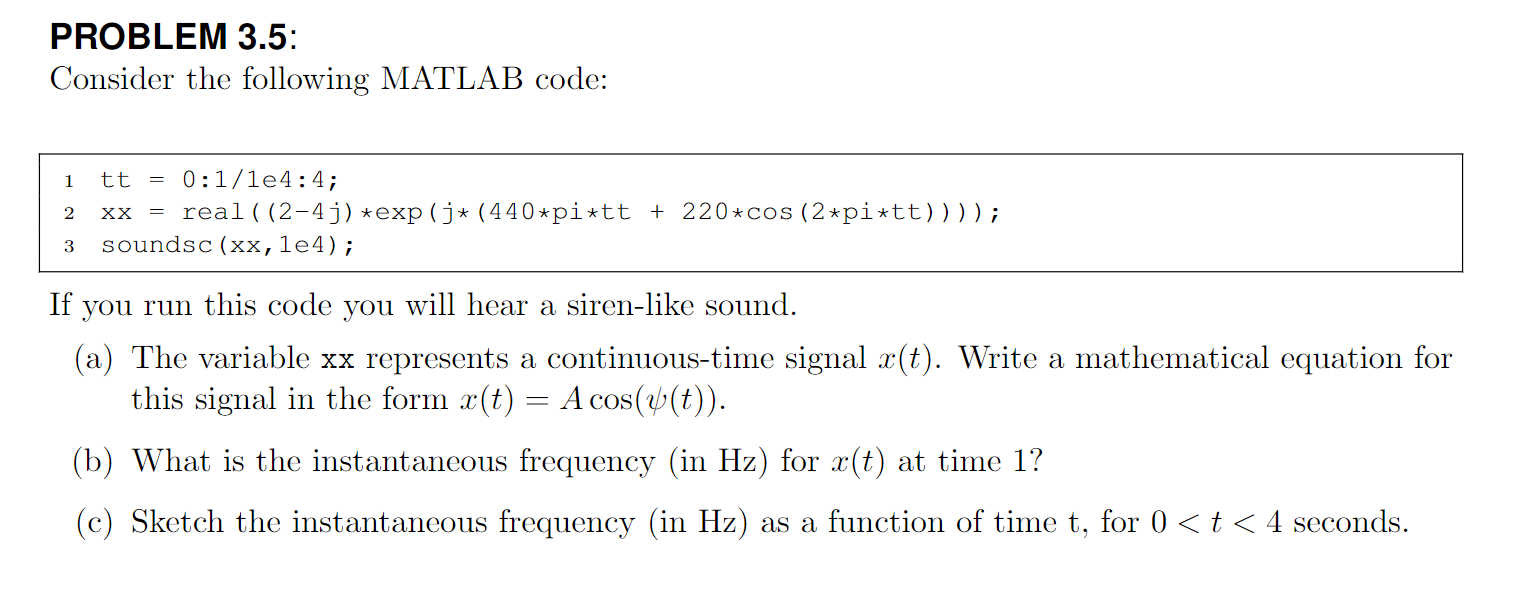 Solved PROBLEM 3.5: Consider the following MATLAB code: 1 tt | Chegg.com