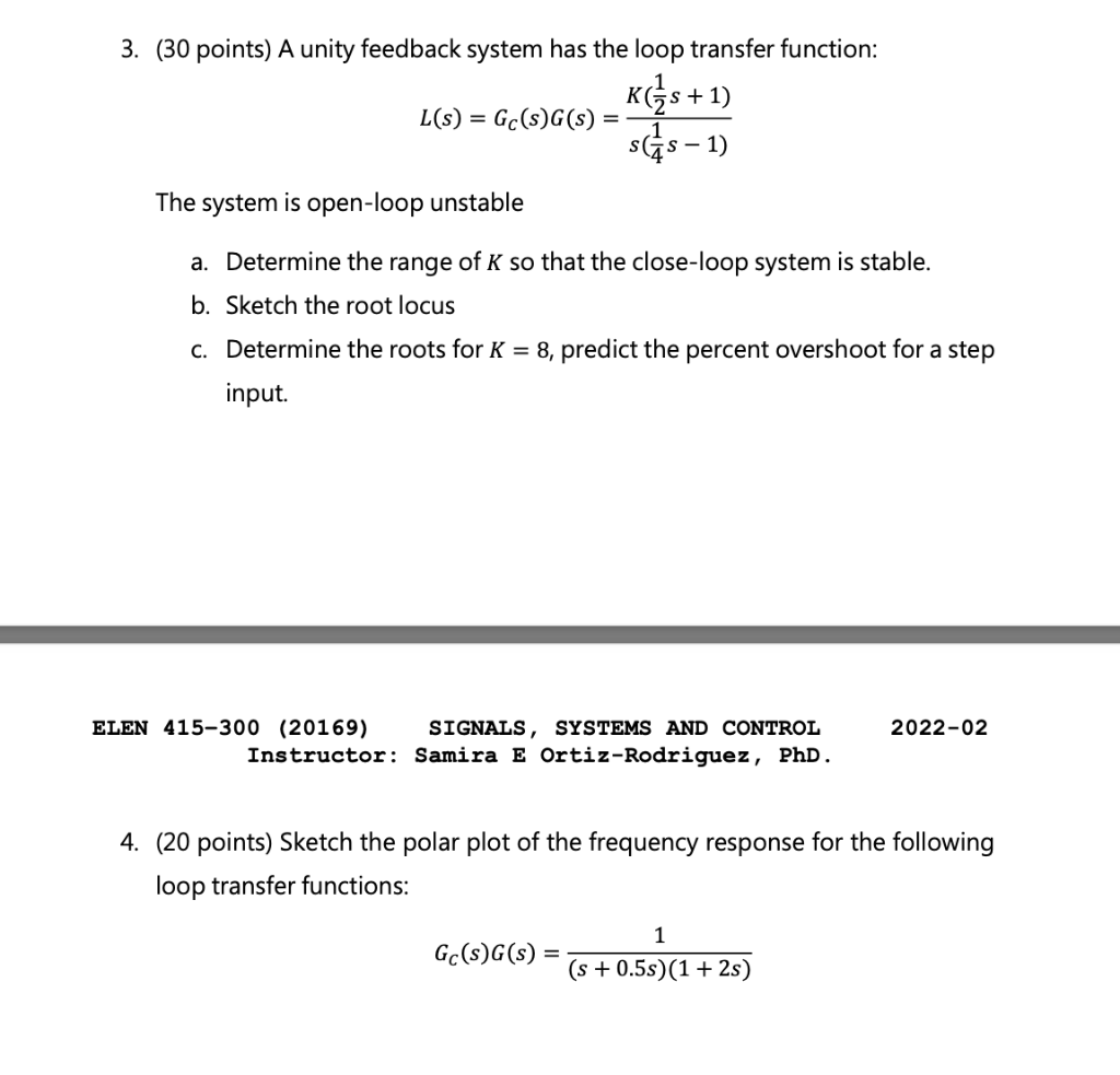 Solved 3. (30 points) A unity feedback system has the loop | Chegg.com