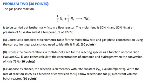 Solved PROBLEM TWO ( 30 POINTS): The gas phase reaction 21 | Chegg.com