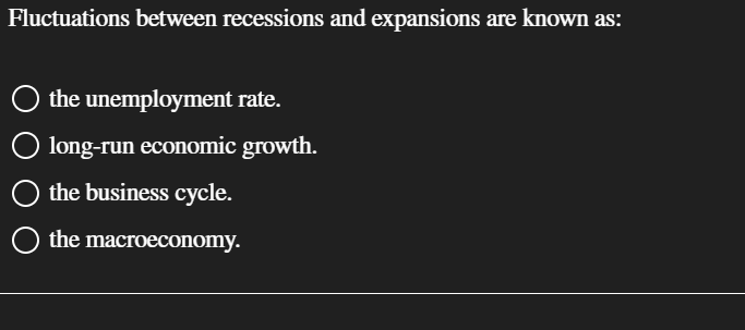 Solved Fluctuations between recessions and expansions are | Chegg.com