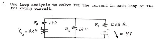 Simple Loop Analysis Questions Solved 1. Use loop analysis to solve for the current in each | Chegg.com