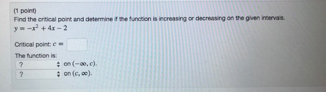 Solved (1 point) Find the critical point and determine if | Chegg.com