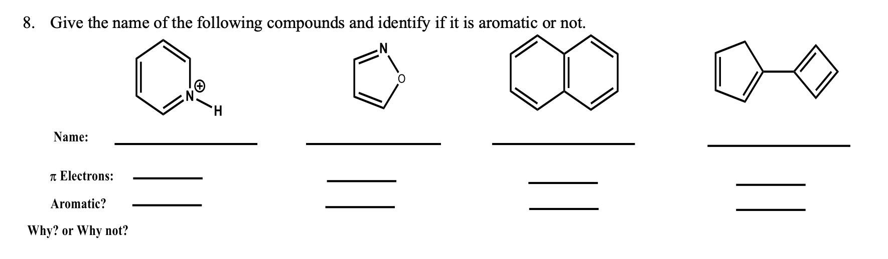 Solved 8. Give The Name Of The Following Compounds And | Chegg.com