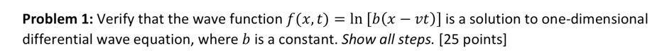 Solved Problem 1: Verify that the wave function f(x,t) = In | Chegg.com