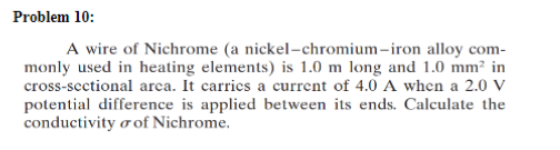 Solved Problem 10: A wire of Nichrome (a | Chegg.com