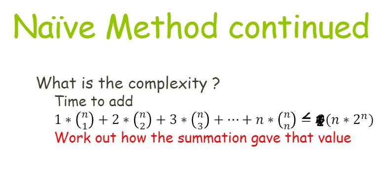 Solved Naïve Method continued What is the complexity ? Time | Chegg.com