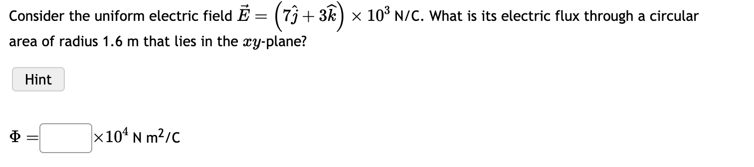 Solved Consider The Uniform Electric Field E=(7j^+3k)×103 | Chegg.com