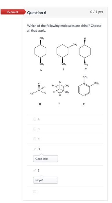 Solved Question 6 0/1 pts Which of the following molecules | Chegg.com