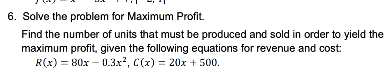Solved 6. Solve the problem for Maximum Profit. Find the | Chegg.com
