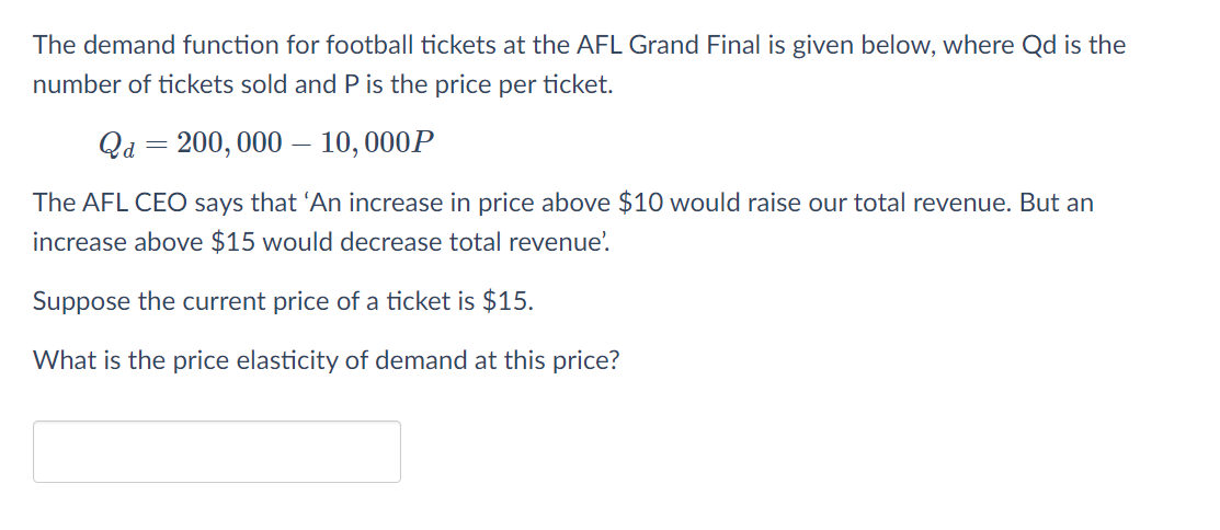 Solved The Demand Function For Football Tickets At The AFL | Chegg.com