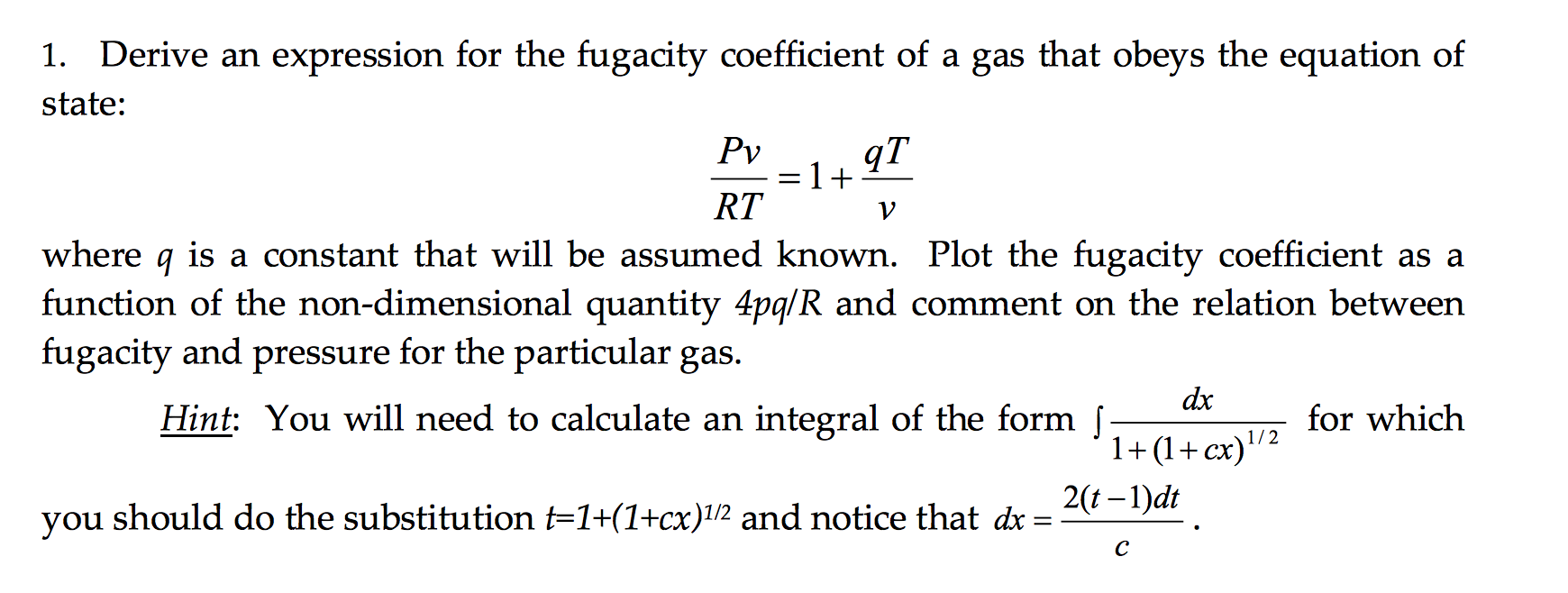 Solved qT 1. Derive an expression for the fugacity | Chegg.com