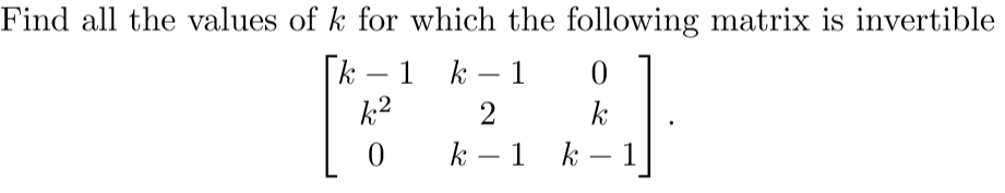 Solved Find all the values of k for which the following | Chegg.com