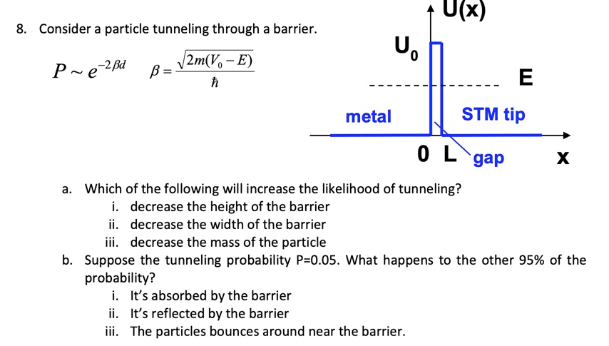 U X 8 Consider A Particle Tunneling Through A Chegg Com