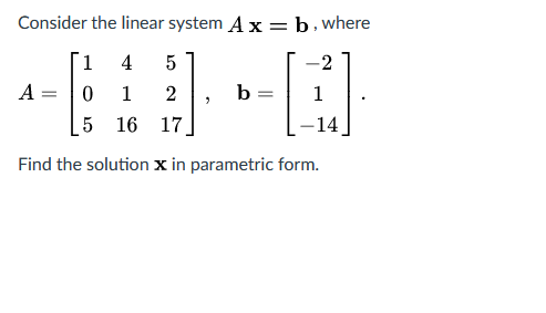 Solved Consider the linear system Ax=b, where 5 1 0 4 1 A 2 | Chegg.com