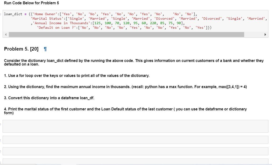 Solved Problem 5. [20] था Consider the dictionary loan_dict | Chegg.com