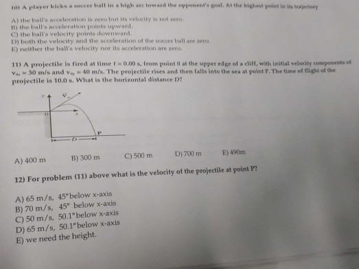 Solved 10) A player kicks a soccer ball in a high arc toward | Chegg.com