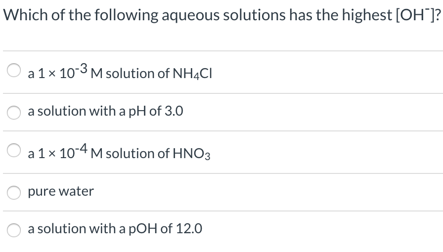 Which Of The Following Aqueous Solutions Has The Highest Oh