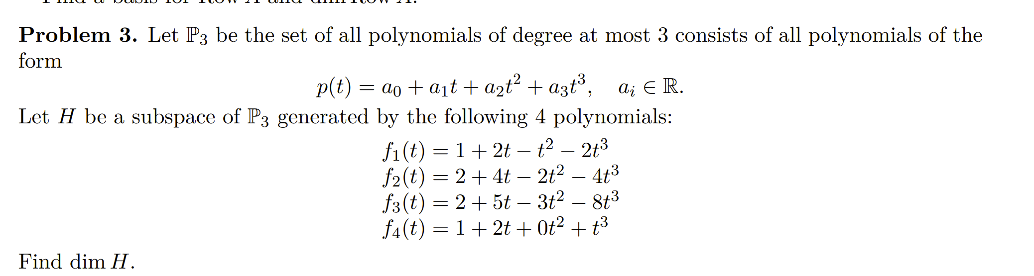 Solved Problem 3. Let P3 be the set of all polynomials of | Chegg.com