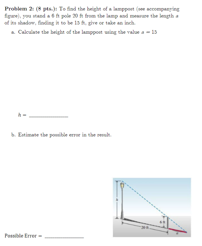 Solved Problem 2 (8 pts.) To find the height of a lamppost