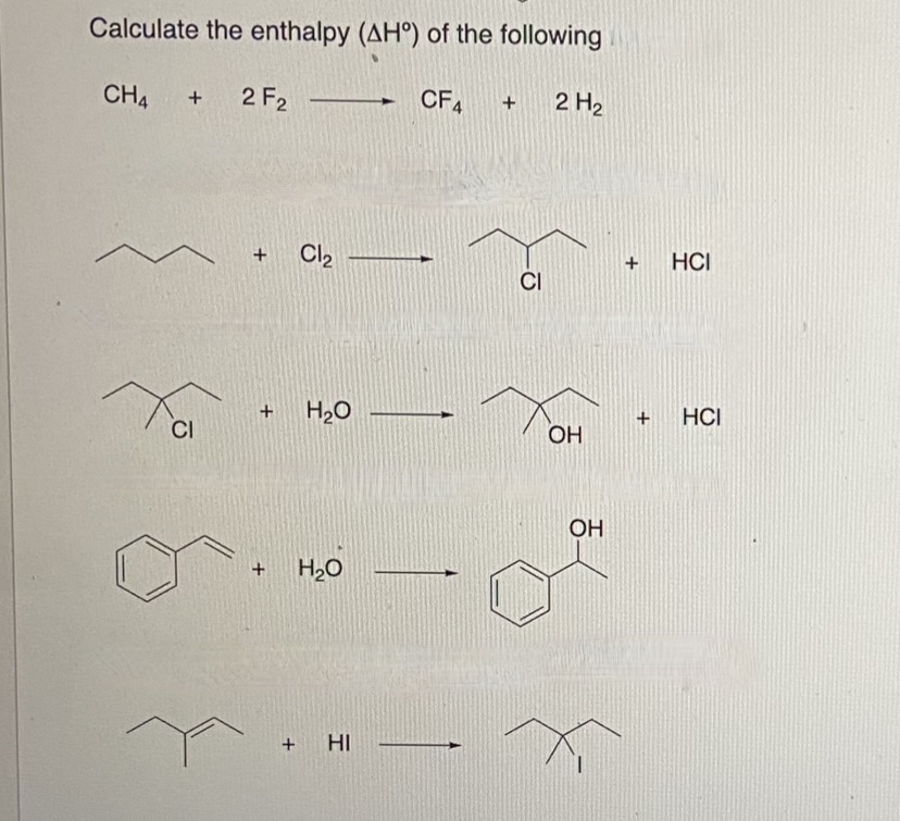 Solved Please Calculate The Enthalpy Of The Following | Chegg.com