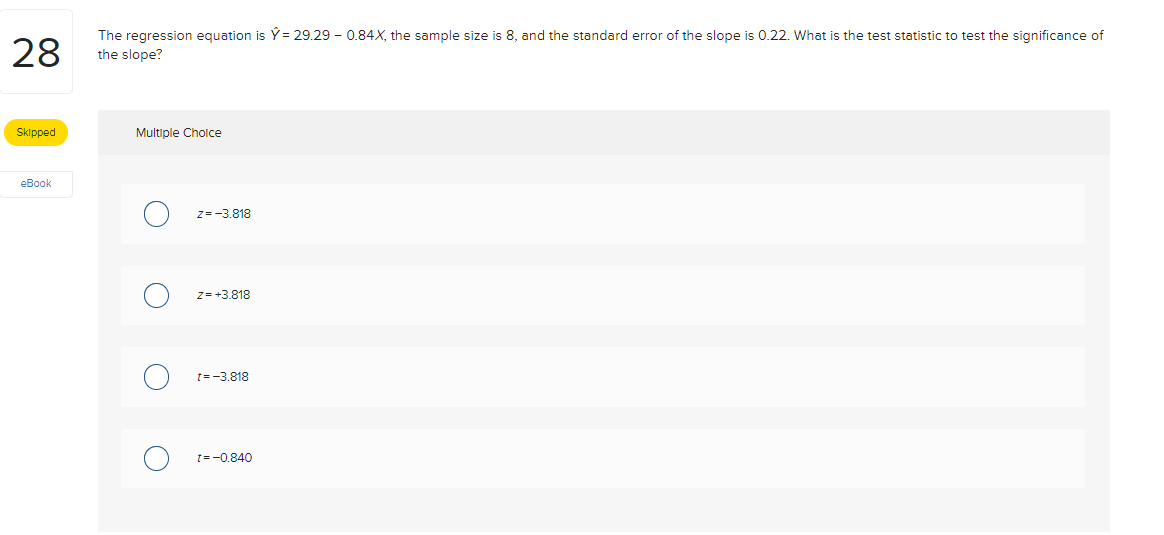 Solved 28 The regression equation is Ý = 29.29 - 0.84X, the | Chegg.com