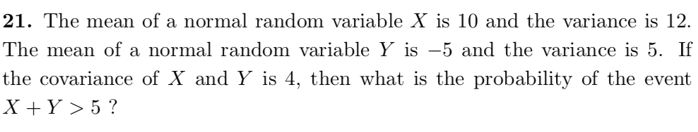 Solved 21. The mean of a normal random variable X is 10 and | Chegg.com
