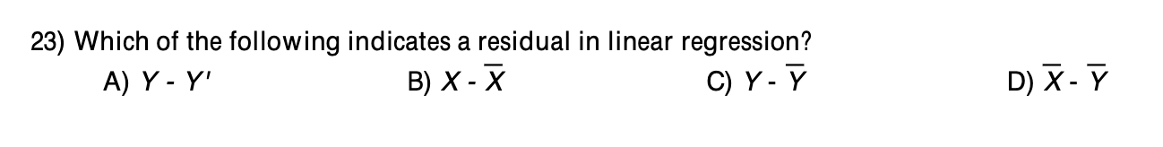 Solved 23) Which of the following indicates a residual in | Chegg.com