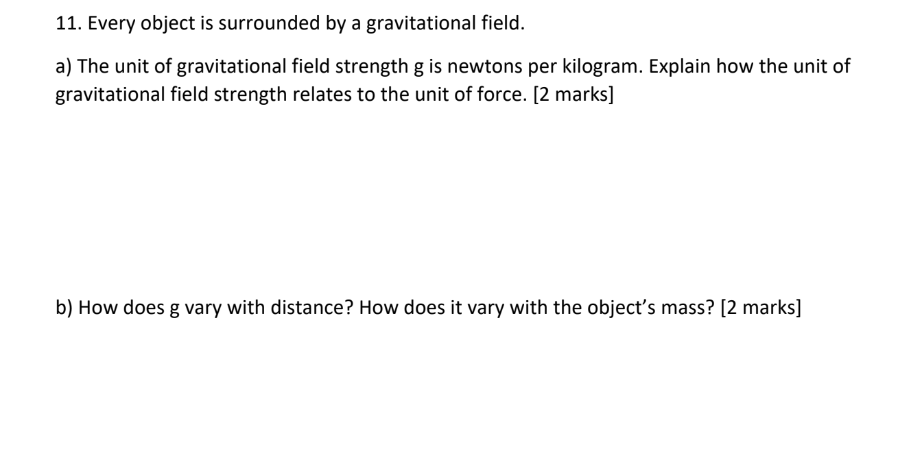 Solved 11. Every object is surrounded by a gravitational Chegg