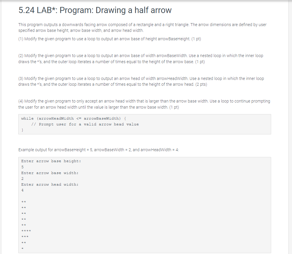 5.24 LAB*: Program: Drawing a half arrow
This program outputs a downwards facing arrow composed of a rectangle and a right tr