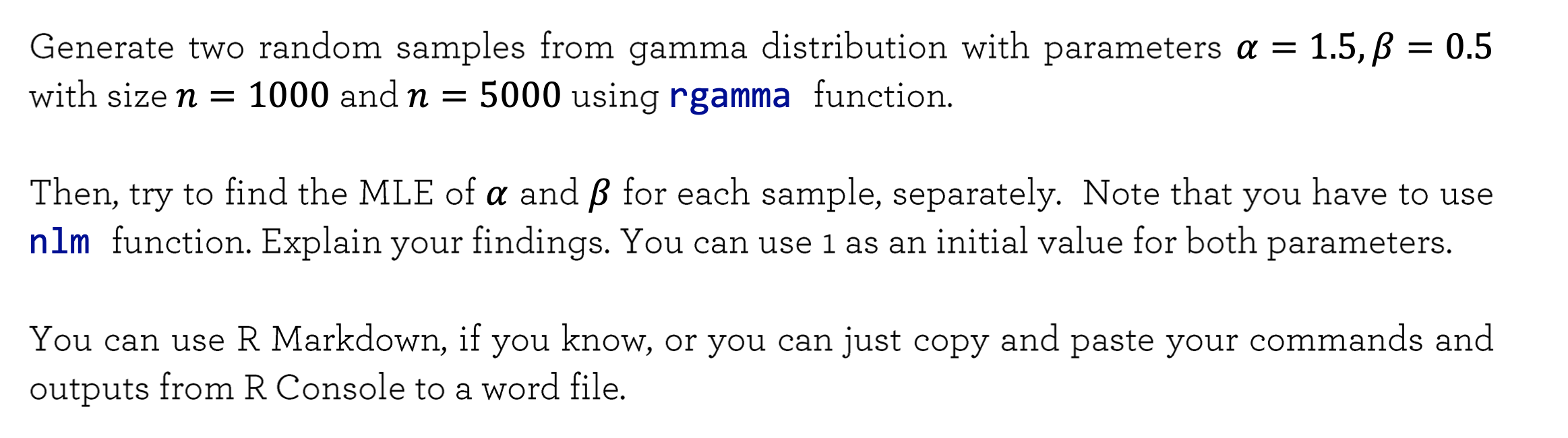 Solved Generate two random samples from gamma distribution | Chegg.com