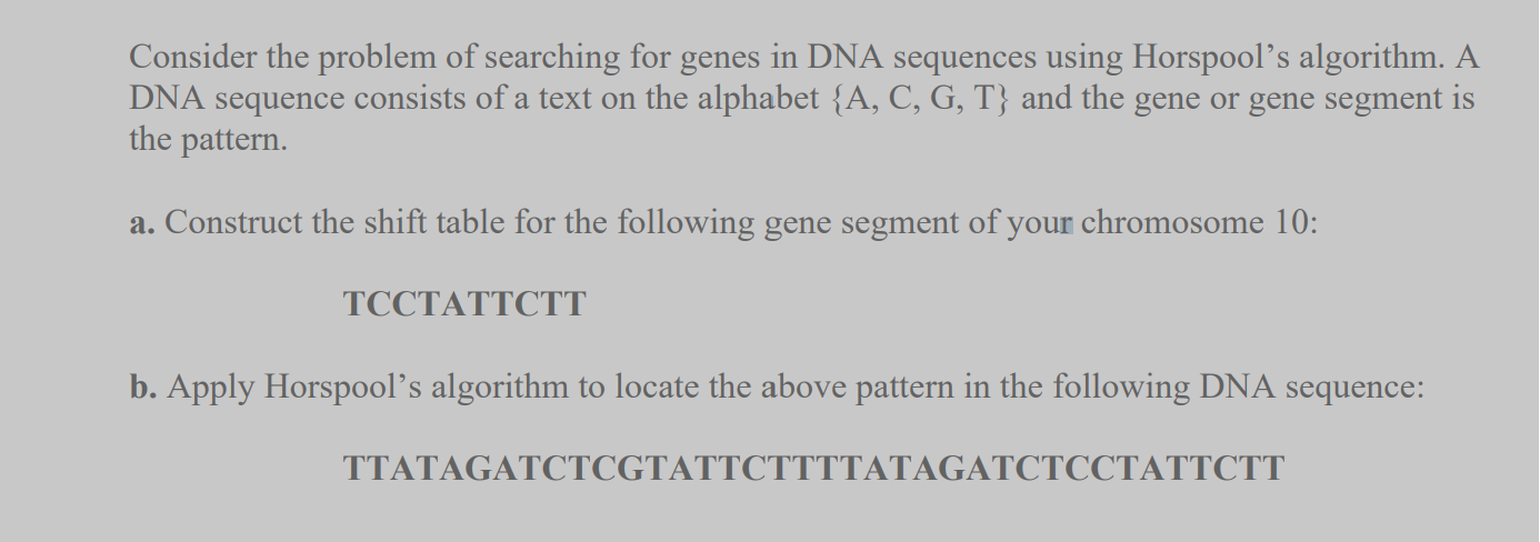 Solved Consider The Problem Of Searching For Genes In Dna 