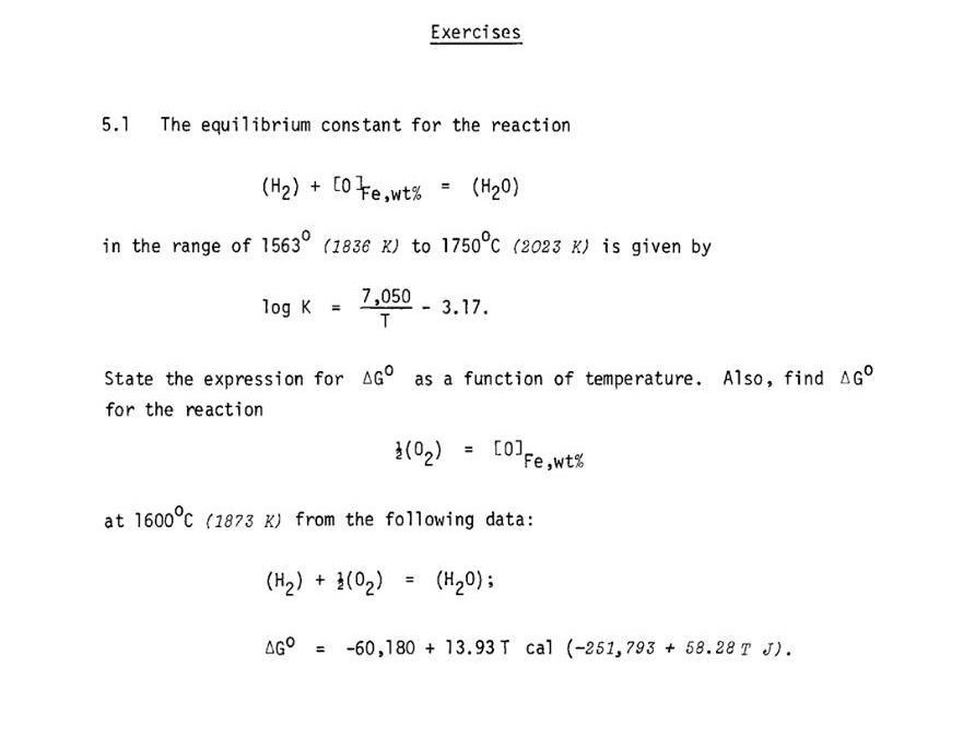 Exercises 5.1 The equilibrium constant for the